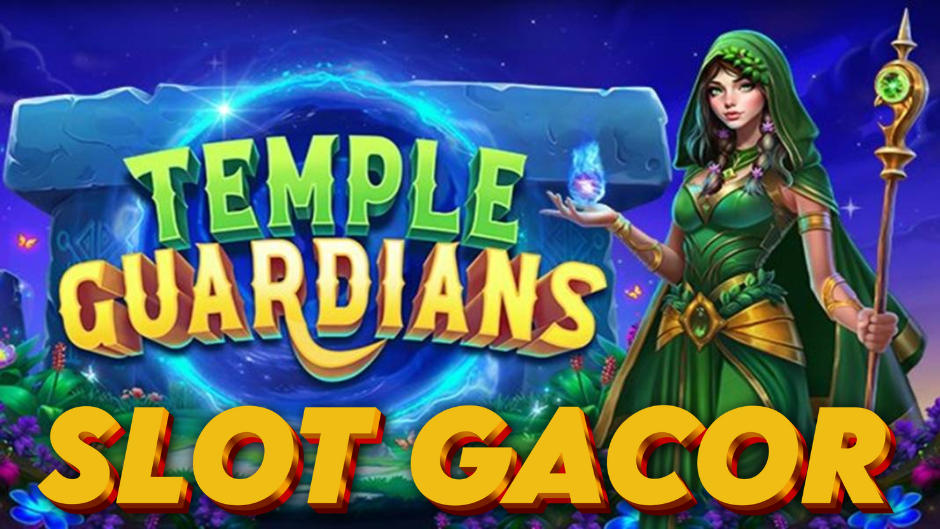 Temple Guardians Slot: Menjelajahi Kuil Kuno dan Mengungkap Harta Tersembunyi