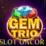 Gem Trio Slot: Kilauan Permata dan Kemenangan Besar dalam Satu Putaran