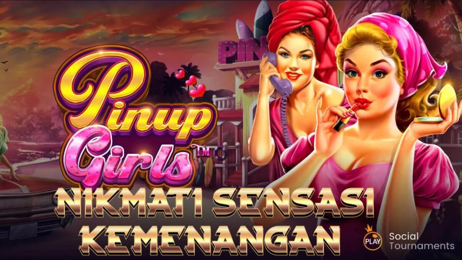 Pinup Girls: Slot Online Glamour Penuh Pesona dan Kejutan Besar